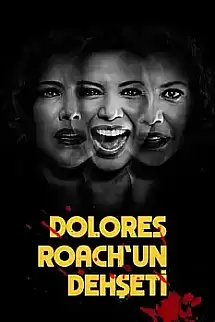 Dolores Roach'un Dehşeti