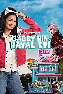 Gabby’nin Hayal Evi Film