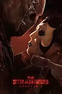 The Strangers: Chapter 3