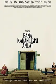 Bana Karanlığını Anlat